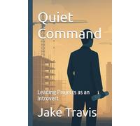 Quiet Command: Leading Project as an Introvert