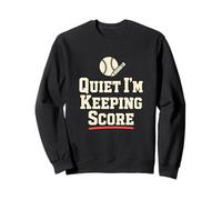 Quiet I'm Keeping Score Softball Scorekeeper Humour Sweatshirt