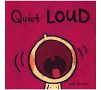 Quiet Loud by Leslie Patricelli Leslie Petricelli (Auteur)