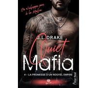 Quiet Mafia - Tome 4 - La Promesse D'un Empire