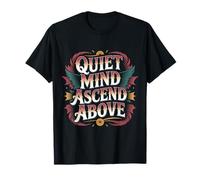 Quiet Mind Ascend Above Growth Mindfulness - T-Shirt