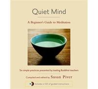 Quiet Mind by Sharon SalzbergSakyong MiphamTulku ThondupLarry Rosenberg