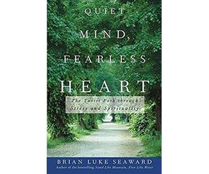 Quiet Mind, Fearless Heart