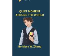 Quiet Moment Around The World