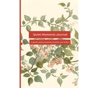 Quiet Moments Journal: Whispers of your heart, captured in quiet pages