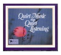 Quiet Music for Quiet Listening by N/A (0100-01-01)