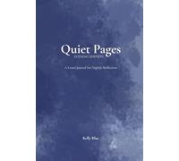 Quiet Pages: Evening Edition: A Lined Journal for Nightly Reflection