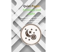 Quiet Pages: Evening & Night
