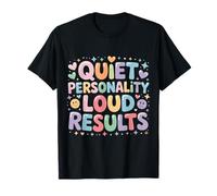 Quiet Personality Loud Results Succès introverti - T-Shirt