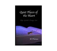 Quiet Places Of The Heart