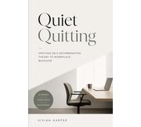 Quiet Quitting: Applying Self-Determination Theory to Workplace Behavior