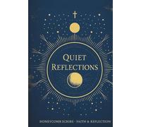 Quiet Reflections: For Prayer, Mindfulness, and Personal Growth | 120 Pages | 6x9 Inch