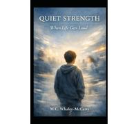 Quiet Strength: When Life Gets Loud