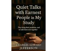Quiet Talks with Earnest People in my Study