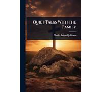 Quiet Talks With the Family