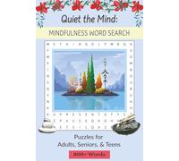 Quiet the Mind: Mindfulness Word Search: About Mindfulness, Finding Peace, and Calmness |engage the brain | 6x9 inches size, 110 Pages