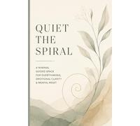 Quiet The Spiral: A Minimal Guided Space for Overthinking, Emotional Clarity & Mental Reset