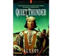Quiet Thunder, Journeys of the Stranger Al Lacy (Auteur)