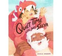 Quiet Time with My Seeya by Dinalie Dabarera Dinalie Dabarera (Auteur)
