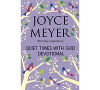 Quiet Times With God Devotional by Joyce Meyer Joyce Meyer (Auteur)