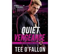 Quiet Vengeance FBI Strike Force, #3 - Tee OFallon - Tee O'Fallon - ebook (ePub) - Livre