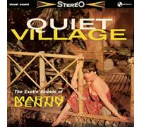Quiet Village - the Exotics Sounds of Martin Denny