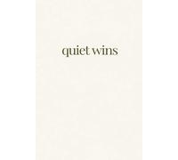 quiet wins: a daily journal of small victories