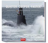 Quieter, Deeper, Faster: Innovations in German Submarine Construction