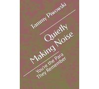 Quietly Making Noise: You're the Para They Remember