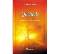 Quiétude (Le silence apprivoisé) A l'écoute de sa nature essentielle - Patrick McDonnell - Ariane Publications - broché - Essai