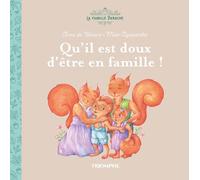Anne de Braux – Qu'il est doux d'être en famille ! – Cartonné – Triomphe