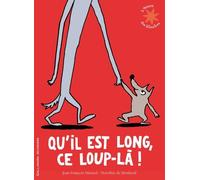 Qu'il est long, ce loup-là !