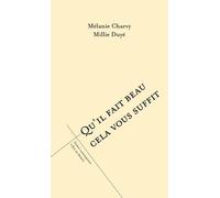 Qu'il Fait Beau Cela Vous Suffit