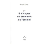 Qu'il n'y a pas de problème de l'emploi Renaud Camus (Auteur)