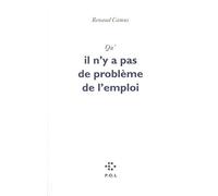 Qu'il n'y a pas de problème de l'emploi