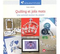 Quilling et jolis mots