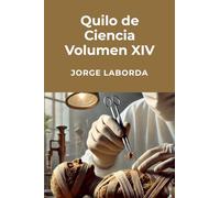 Quilo de Ciencia Volumen XIV (2021-2024)