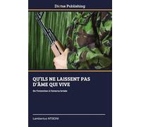 Qu'ils Ne Laissent Pas d'Âme Qui Vive
