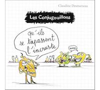 Qu'ils se tapassent l'incruste (Les conjugouillons, 9) (French Edition)