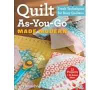 Quilt As-You-Go Made Modern