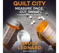 Quilt City: Measure Once, Cut Twice, a Hadley Carroll Mystery