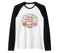 Quilt Whisperer Quilting Funny Quilter Lover Blague Humour Fun Manche Raglan