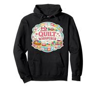 Quilt Whisperer Quilting Funny Quilter Lover Blague Humour Fun Sweat à Capuche