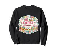 Quilt Whisperer Quilting Funny Quilter Lover Blague Humour Fun Sweatshirt