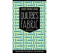 Quilters Fabric Handy Pocket Guide by Alex Anderson Alex Anderson, (Auteur)