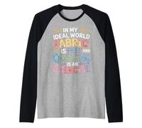 Quilting is Exercise in A World with Free Fabric - Manche Raglan