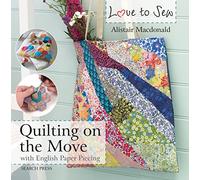 Quilting on the Move: With English Paper Piecing