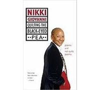 Quilting the Black-Eyed Pea: Poems and Not Quite Poems Giovanni, Nikki (Auteur)