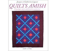 Quilts amish et quelques autres patchworks mennonites Et quelques autres patchwork - Jacques Legeret - Labor Et Fides - broché - Guide