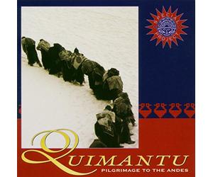 Quimantu - Pilgrimage to the Andes